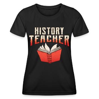 Professeur d’histoire Professeur d’histoire Histoire - T-shirt sport Femme - noir - Devant - AI Model Female 172 light (172cm)