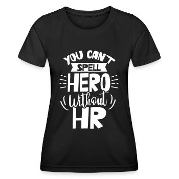 Héros que vous ne pouvez pas épeler sans le personnel d’orthographe Hr - T-shirt sport Femme - noir - Devant - AI Model Female 172 light (172cm)