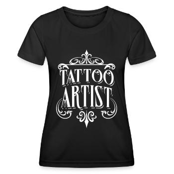 Tattoo Artist Tattoo Artist Tattoo - Women's Functional T-Shirt - black - Front - AI Model Female 172 light (172cm)