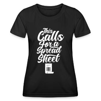 This Requires A Spreadsheet Table Accountant - Women's Functional T-Shirt - black - Front - AI Model Female 172 light (172cm)