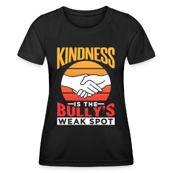 Freundlichkeit Ist Die Schwachstelle Des Mobbers - Frauen Funktions-T-Shirt - Schwarz - Vorne - AI Model Female 172 light (172cm)