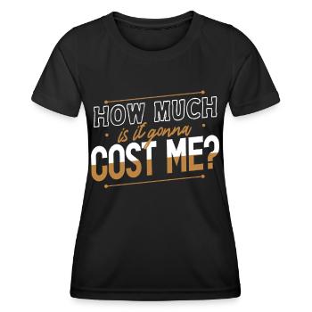 Wie Viel Wird Es Mich Kosten? Papa Vater Papi - Frauen Funktions-T-Shirt - Schwarz - Vorne - AI Model Female 172 light (172cm)