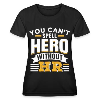 Héros que vous ne pouvez pas épeler sans le personnel d’orthographe Hr - T-shirt sport Femme - noir - Devant - AI Model Female 172 light (172cm)