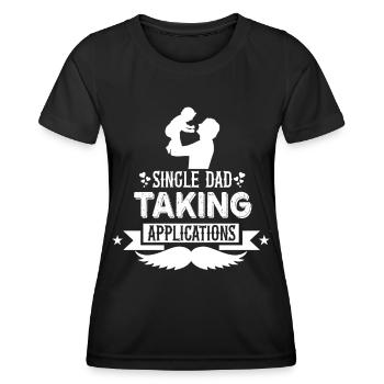 Single father accepts applications - Women's Functional T-Shirt - black - Front - AI Model Female 172 light (172cm)