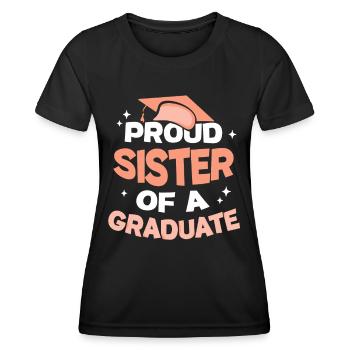 Fière sœur d’un diplômé diplômé - T-shirt sport Femme - noir - Devant - AI Model Female 172 light (172cm)