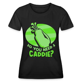 Do you need a caddie? Caddie Golf Golfen - Women's Functional T-Shirt - black - Front - AI Model Female 172 light (172cm)