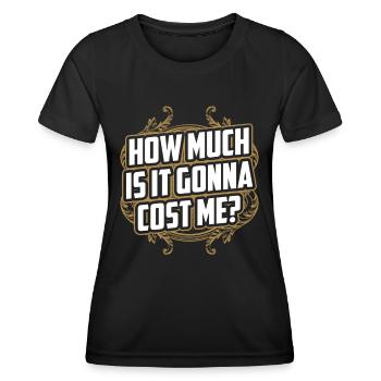 Wie Viel Wird Es Mich Kosten? Papa Papi Vater - Frauen Funktions-T-Shirt - Schwarz - Vorne - AI Model Female 172 light (172cm)