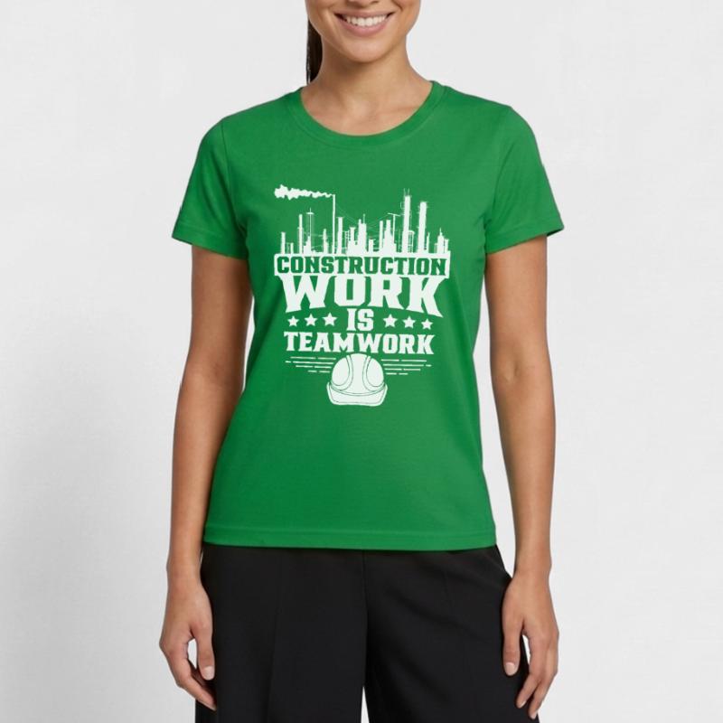 Construction work is teamwork Teamwork Construction site Construction Women's Functional T-Shirt