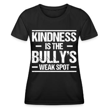 Freundlichkeit Ist Die Schwachstelle Des Mobbers - Frauen Funktions-T-Shirt - Schwarz - Vorne - AI Model Female 172 light (172cm)