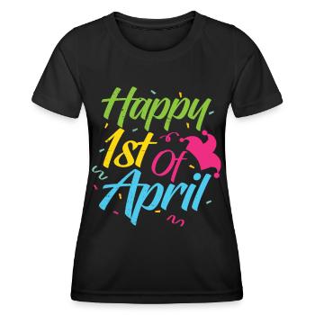 Happy 1 April April Fool's Joke Joke - Women's Functional T-Shirt - black - Front - AI Model Female 172 light (172cm)