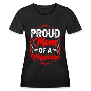 Proud Mother of A Doctor Doctor Doctor Doctor - Women's Functional T-Shirt - black - Front - AI Model Female 172 light (172cm)