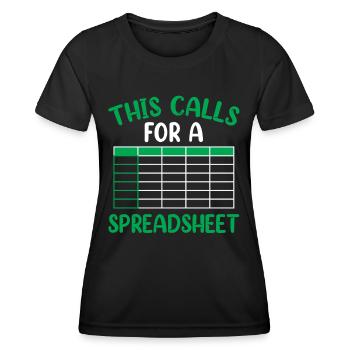 This Requires A Spreadsheet Table Accountant - Women's Functional T-Shirt - black - Front - AI Model Female 172 light (172cm)