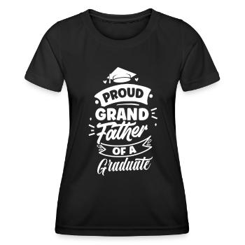 Proud grandfather of a graduate graduate - Women's Functional T-Shirt - black - Front - AI Model Female 172 light (172cm)