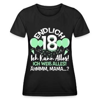 Endlich 18 Ich Kann Alles Ich Weiß Alles - Frauen Funktions-T-Shirt - Schwarz - Vorne - AI Model Female 172 light (172cm)