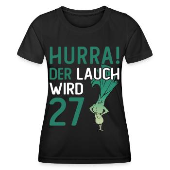 Herren 27. Geburtstag Hurra der Lauch wird 27 - Frauen Funktions-T-Shirt - Schwarz - Vorne - AI Model Female 172 light (172cm)