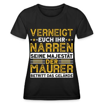 Verneigt Euch Ihr Narren Seine Majestät Der Maurer - Frauen Funktions-T-Shirt - Schwarz - Vorne - AI Model Female 172 light (172cm)