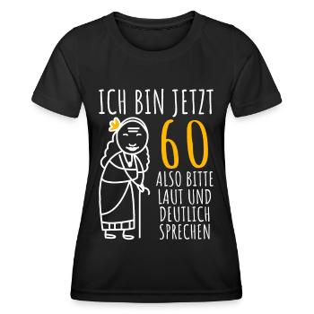 60. Geburtstag Frau 60er Ich bin jetzt 60 Jahre - Frauen Funktions-T-Shirt - Schwarz - Vorne - AI Model Female 172 light (172cm)