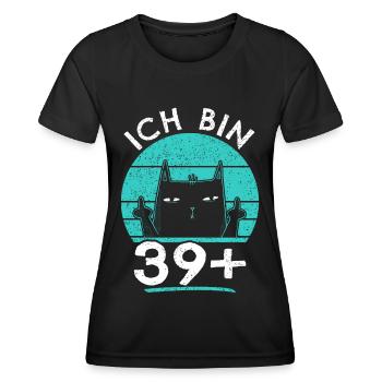 40. Geburtstag Frau 40er 40ter Ich bin 39+ plus - Frauen Funktions-T-Shirt - Schwarz - Vorne - AI Model Female 172 light (172cm)