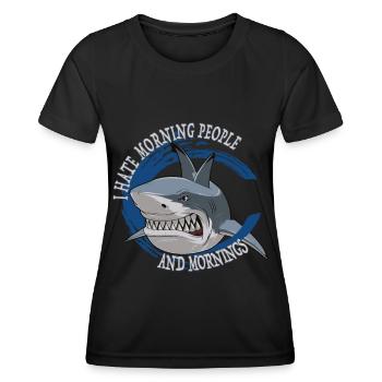 Hai Shark Morgenmuffel - Je déteste les gens du matin - T-shirt sport Femme - noir - Devant - AI Model Female 172 light (172cm)