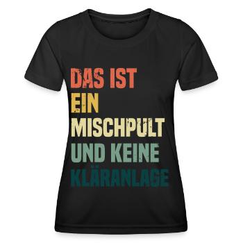 Das ist ein Mischpult und keine Kläranlage - Frauen Funktions-T-Shirt - Schwarz - Vorne - AI Model Female 172 light (172cm)