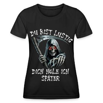 Tod du bist lustig schwarzer Humor Geschenk - Frauen Funktions-T-Shirt - Schwarz - Vorne - AI Model Female 172 light (172cm)