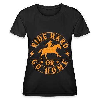 Western Rider Ride Hard Or Go Home Cowgirls - Frauen Funktions-T-Shirt - Schwarz - Vorne - AI Model Female 172 light (172cm)