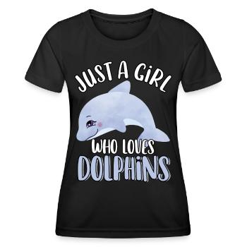 Just A Girl Who Loves Dolphins Cute Funny Dolphin - Women's Functional T-Shirt - black - Front - AI Model Female 172 light (172cm)