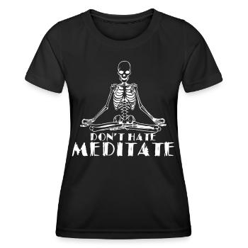 Meditation- Do not meditate - Women's Functional T-Shirt - black - Front - AI Model Female 172 light (172cm)