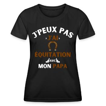 J'Peux Pas J'Ai équitation avec mon papa - T-shirt sport Femme - noir - Devant - AI Model Female 172 light (172cm)