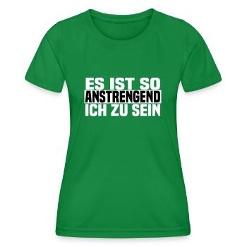 anstrengend ich zu sein - Frauen Funktions-T-Shirt - Kelly Green - Vorne - AI Model Female 172 dark (172cm)