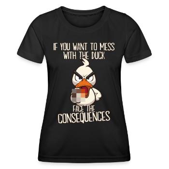 Consequences Lustige Ente mit Mittelfinger Spruch - Frauen Funktions-T-Shirt - Schwarz - Vorne - AI Model Female 172 light (172cm)