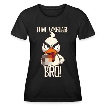 Fowl Language Lustige Ente mit Mittelfinger Spruch - Frauen Funktions-T-Shirt - Schwarz - Vorne - AI Model Female 172 light (172cm)