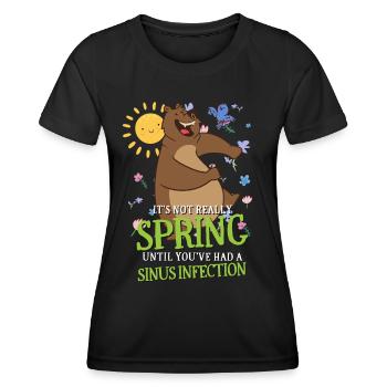 Ce n’est pas le printemps tant que vous n’avez pas eu une infection des sinus - T-shirt sport Femme - noir - Devant - AI Model Female 172 light (172cm)