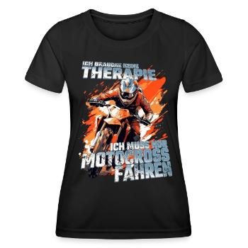 Ich brauche keine Therapie - Dirtbike Motocross - Frauen Funktions-T-Shirt - Schwarz - Vorne - AI Model Female 172 light (172cm)