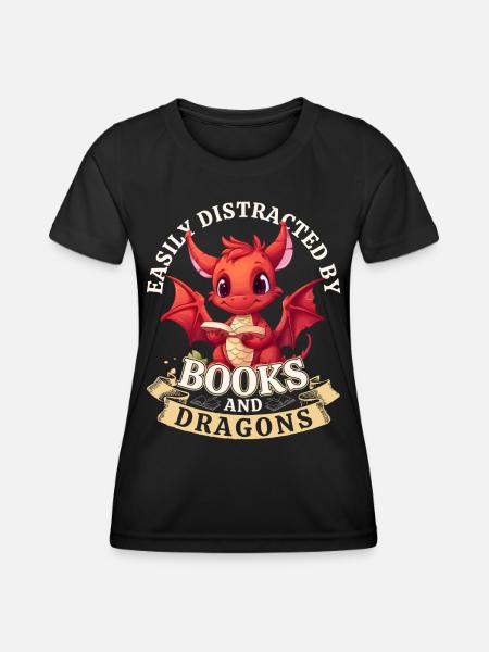 Easily Distracted By Books And Dragons: Drachen - Frauen Funktions-T-Shirt - Schwarz
