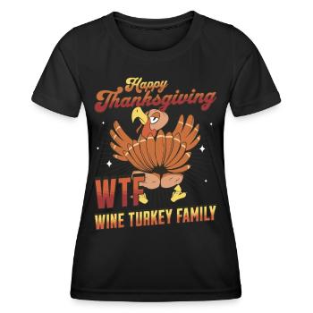 Happy Thanksgiving - Wine Turkey Family Funny - Frauen Funktions-T-Shirt - Schwarz - Vorne - AI Model Female 172 light (172cm)