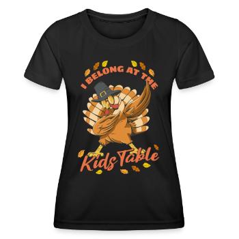 I Belong At The Kids Table - Dabbing Turkey - Women's Functional T-Shirt - black - Front - AI Model Female 172 light (172cm)