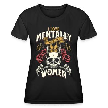 I Love Mentally Unstable Women Ironic Meme Vintage - Women's Functional T-Shirt - black - Front - AI Model Female 172 light (172cm)