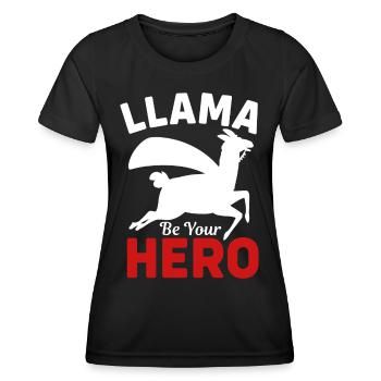 Lama soyez votre héros - Cadeaux de lama - Tshirt Lama - T-shirt sport Femme - noir - Devant - AI Model Female 172 light (172cm)