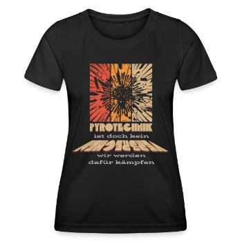 Pyrotechnik ist doch kein Verbrechen - Meme Spruch - Frauen Funktions-T-Shirt - Schwarz - Vorne - AI Model Female 172 light (172cm)