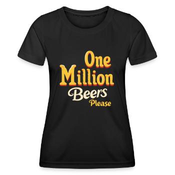 Un million de bières s’il vous plaît - Design drôle pour hommes - T-shirt sport Femme - noir - Devant - AI Model Female 172 light (172cm)