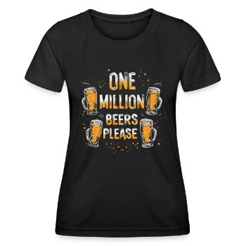 Un million de bières s’il vous plaît - Dicton pour les buveurs de bière - T-shirt sport Femme - noir - Devant - AI Model Female 172 light (172cm)