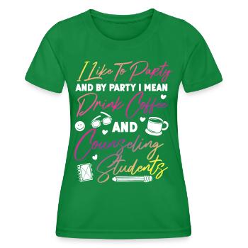 School Counselor Coffee I Like To - Women's Functional T-Shirt - kelly green - Front - AI Model Female 172 dark (172cm)