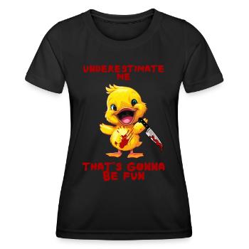 Duck with Knife Unterschätze Mich Lustig Gruselig - Frauen Funktions-T-Shirt - Schwarz - Vorne - AI Model Female 172 light (172cm)