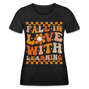 Fall In Love With Learning Groovy Fall - Women's Functional T-Shirt - black - Front - AI Model Female 172 light (172cm)