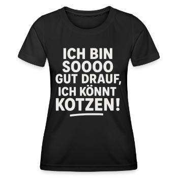 Ich bin so gut drauf ich könnt kotzen - Frauen Funktions-T-Shirt - Schwarz - Vorne - AI Model Female 172 light (172cm)