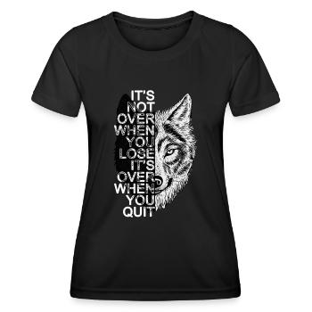 Es ist nicht vorbei, wenn Sie verlieren ... - Frauen Funktions-T-Shirt - Schwarz - Vorne - AI Model Female 172 light (172cm)