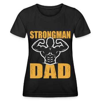 Strongman Dad Fitness Powerlifter Bodybuilding - Women's Functional T-Shirt - black - Front - AI Model Female 172 light (172cm)