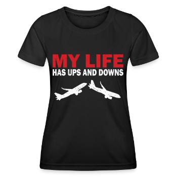 Pilot Life Has Ups And Downs Flugzeug Luftfahrt - Frauen Funktions-T-Shirt - Schwarz - Vorne - AI Model Female 172 light (172cm)