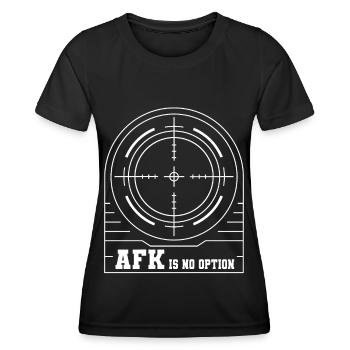 Gaming Player AFK Is No Option Gamer Video Game - Women's Functional T-Shirt - black - Front - AI Model Female 172 light (172cm)